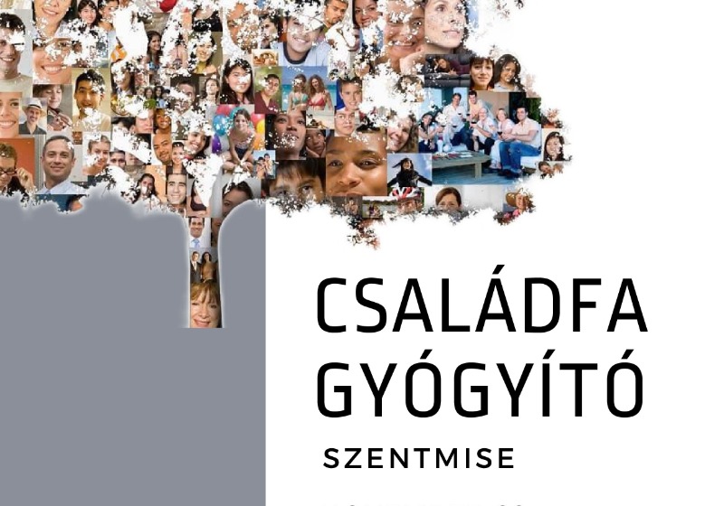 Családfa gyógyító szentmise