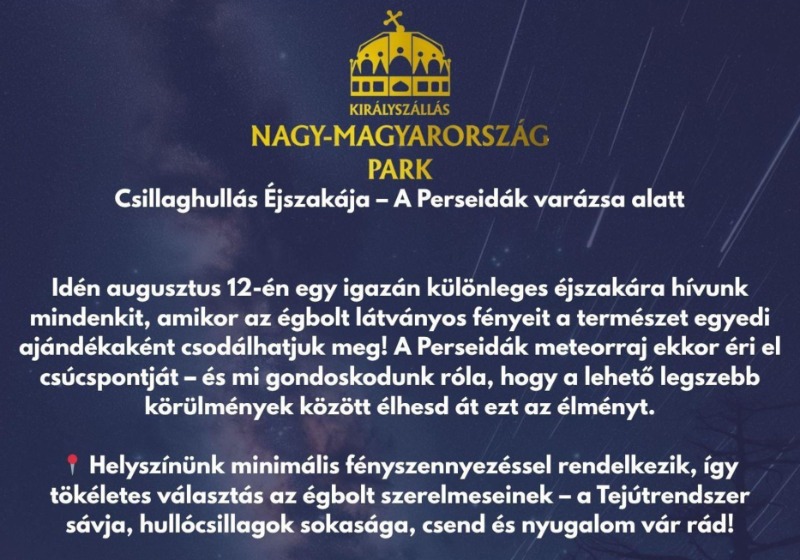 Hullócsillagok Éjszakája a Nagy-Magyarország Parkban