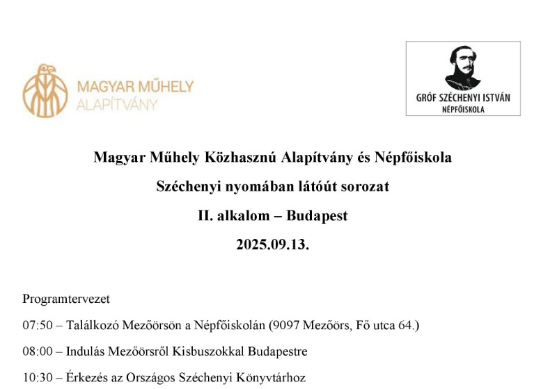Magyar Műhely Közhasznú Alapítvány és Népfőiskola  Széchenyi nyomában látóút sorozat