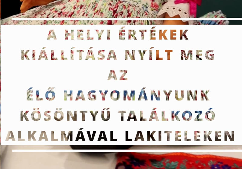 Helyi értékek kiállítása a Kösöntyű Néptánc találkozón