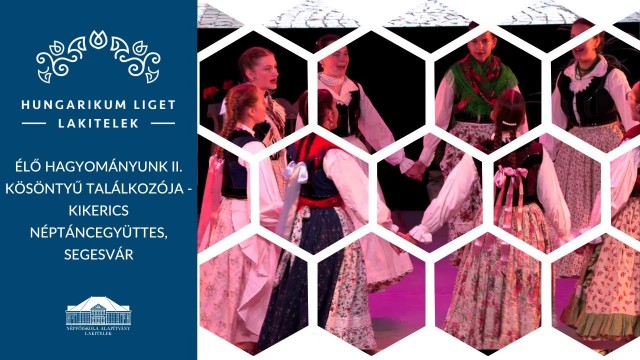 Kikerics néptáncegyüttes, Segesvár - Szilágysági lánymulatság