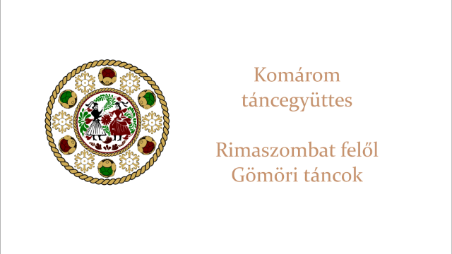 Komáromi táncegyüttes, Rimaszombat felől gömöri táncok