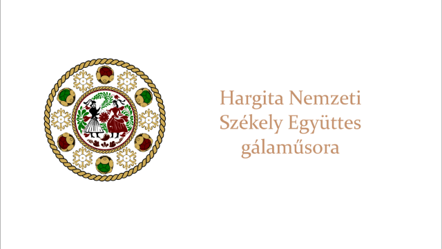 Hargita Nemzeti Székely Együttes gálaműsora