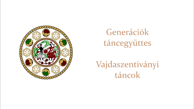 Generációk: Vajdaszentiványi táncok